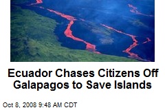 Ecuador Chases Citizens Off Galapagos to Save Islands