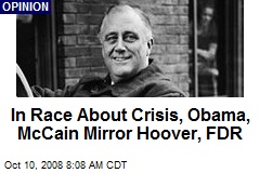 In Race About Crisis, Obama, McCain Mirror Hoover, FDR