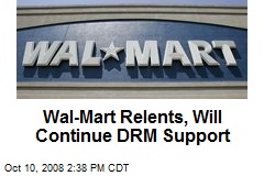 Wal-Mart Relents, Will Continue DRM Support