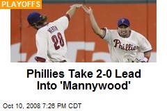 Phillies Take 2-0 Lead Into 'Mannywood'