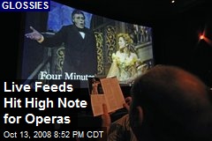 Live Feeds Hit High Note for Operas
