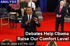 Debates Help Obama Raise Our Comfort Level