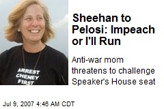 Sheehan to Pelosi: Impeach or I'll Run