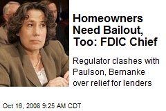 Homeowners Need Bailout, Too: FDIC Chief