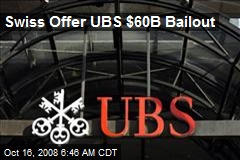 Swiss Offer UBS $60B Bailout