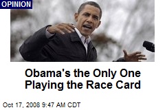 Obama's the Only One Playing the Race Card