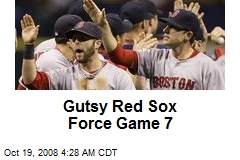Gutsy Red Sox Force Game 7