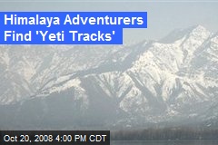 Himalaya Adventurers Find 'Yeti Tracks'