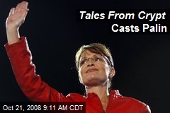 Tales From Crypt Casts Palin