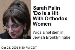 Sarah Palin 'Do Is a Hit With Orthodox Women