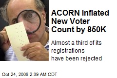 ACORN Inflated New Voter Count by 850K