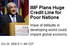 IMF Plans Huge Credit Line for Poor Nations