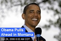 Obama Pulls Ahead in Montana