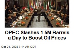 OPEC Slashes 1.5M Barrels a Day to Boost Oil Prices