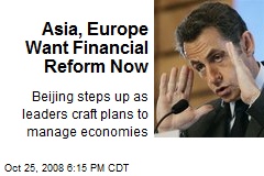 Asia, Europe Want Financial Reform Now