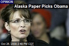 Alaska Paper Picks Obama