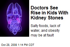 Doctors See Rise in Kids With Kidney Stones