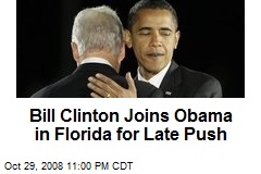 Bill Clinton Joins Obama in Florida for Late Push