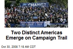 Two Distinct Americas Emerge on Campaign Trail