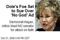 Dole's Foe Set to Sue Over 'No God' Ad