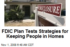 FDIC Plan Tests Strategies for Keeping People in Homes