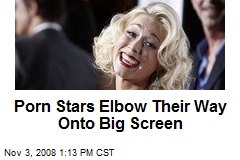 Porn Stars Elbow Their Way Onto Big Screen