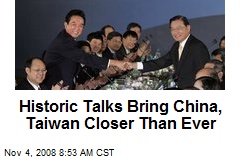 Historic Talks Bring China, Taiwan Closer Than Ever