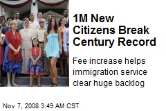 1M New Citizens Break Century Record