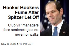 Hooker Bookers Fume After Spitzer Let Off
