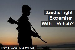 Saudis Fight Extremism With... Rehab?
