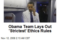 Obama Team Lays Out 'Strictest' Ethics Rules