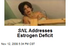 SNL Addresses Estrogen Deficit