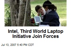 Intel, Third World Laptop Initiative Join Forces