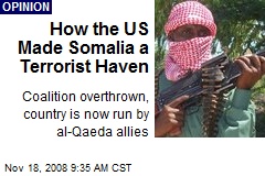 How the US Made Somalia a Terrorist Haven
