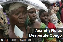 Anarchy Rules Desperate Congo