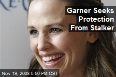Garner Seeks Protection From Stalker