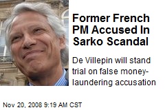 Former French PM Accused In Sarko Scandal