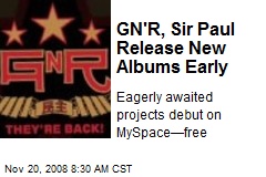GN'R, Sir Paul Release New Albums Early