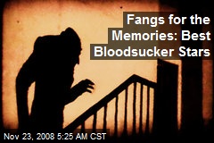Fangs for the Memories: Best Bloodsucker Stars