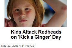 Kids Attack Redheads on 'Kick a Ginger' Day