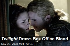 Twilight Draws Box Office Blood