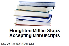 Houghton Mifflin Stops Accepting Manuscripts