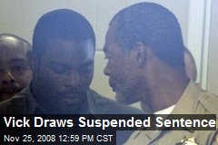 Vick Draws Suspended Sentence