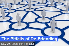 The Pitfalls of De-Friending