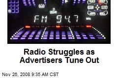 Radio Struggles as Advertisers Tune Out