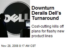 Downturn Derails Dell's Turnaround