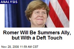 Romer Will Be Summers Ally, but With a Deft Touch