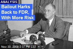 Bailout Harks Back to FDR, With More Risk