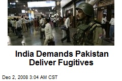 India Demands Pakistan Deliver Fugitives