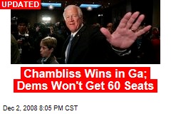 Chambliss Wins in Ga; Dems Won't Get 60 Seats